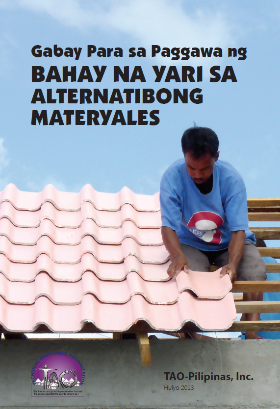 Gabay Para sa Paggawa ng Bahay na Yari sa Alternatibong Materyales (Guide to Building a House Made of Alternative Materials) main image